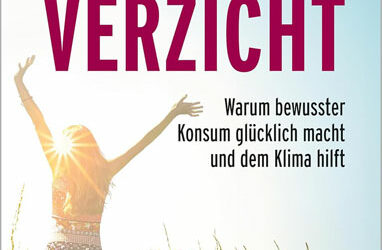 Buchtipp: Lust auf Verzicht